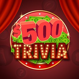 $500 Monday Trivia
