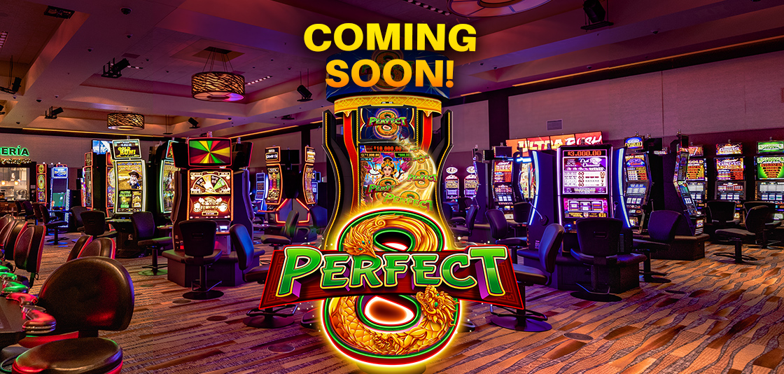 Perfect 8 coming soon to Casino Arizona